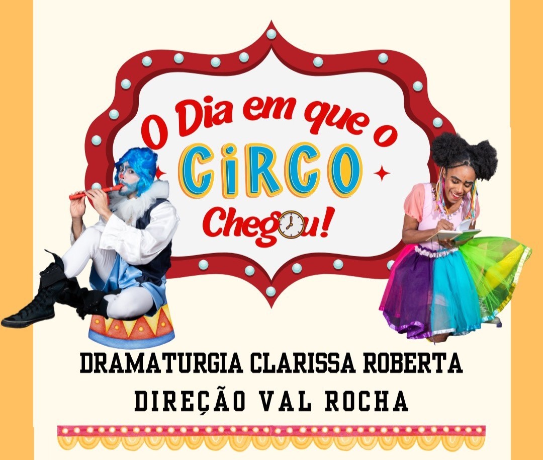 Teatro Alfredo Mesquita recebe o espetáculo infanto-juvenil “O dia em que o circo chegou!”