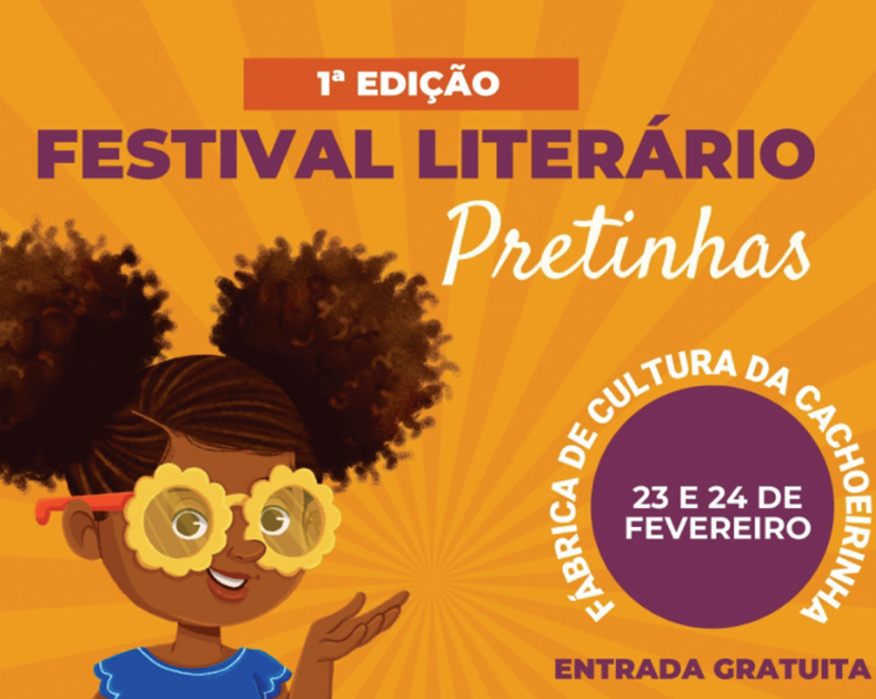 1º Festival Literário Pretinhas acontece na Fábrica de Cultura Vila Nova Cachoeirinha