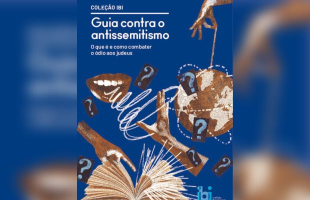 Instituto Brasil-Israel disponibiliza gratuitamente “Guia contra o antissemitismo”, diante de crescimento de casos