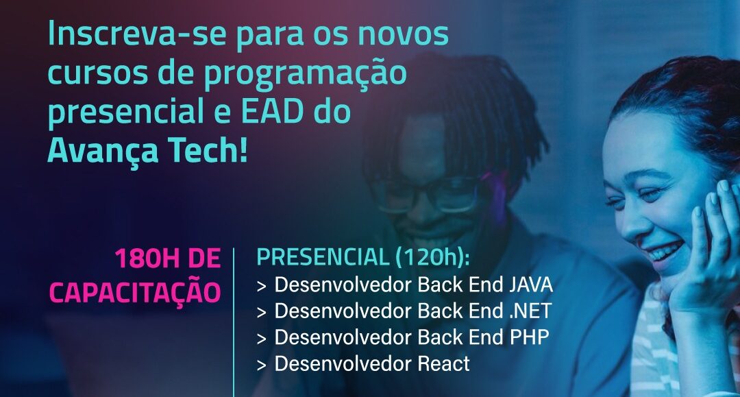 Programa Avança Tech, da Prefeitura de São Paulo, recebe novos cursos presenciais e EAD na área de tecnologia