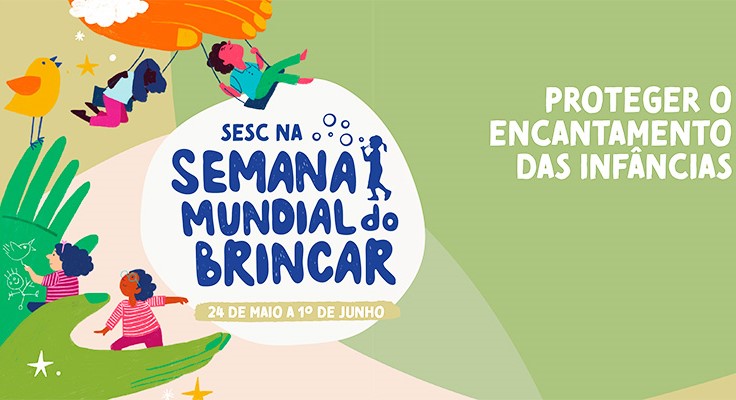 Sesc Santana tem programação gratuita na Semana Mundial do Brincar