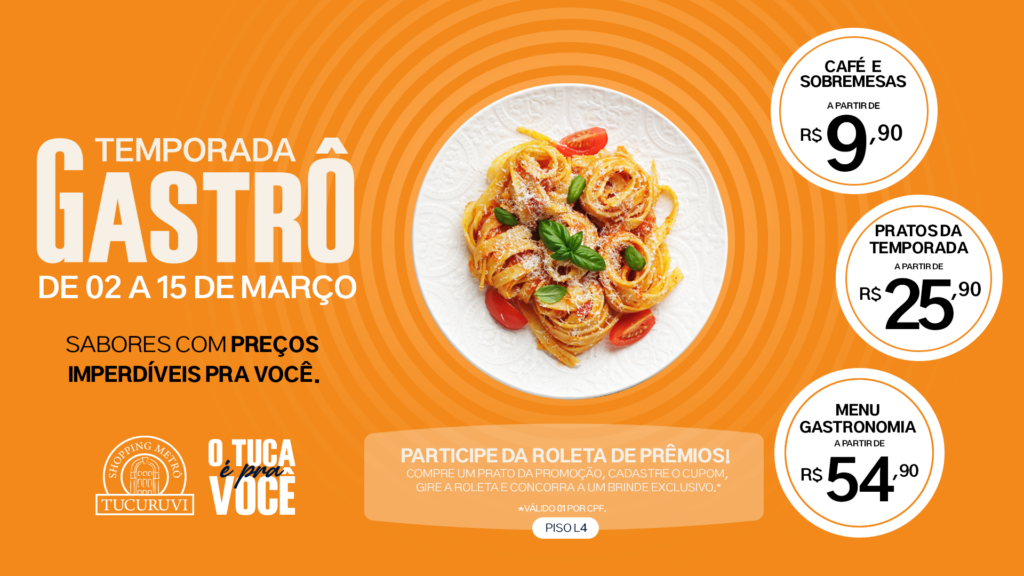 Shopping Metrô Tucuruvi promove Temporada Gastrô com pratos a R$ 9,90