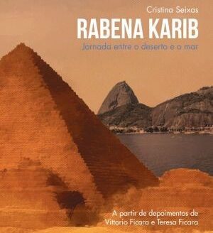 Livro “Rabena Karib” narra a travessia de um casal de imigrantes entre Itália, Egito e Brasil no século XX