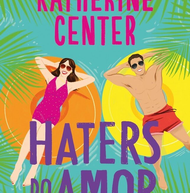 Capa do livro Haters do Amor de Katherine Center