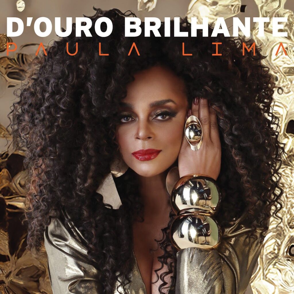 Paula Lima lança “D’Ouro Brilhante” e inicia nova fase ao lado de Seu Jorge