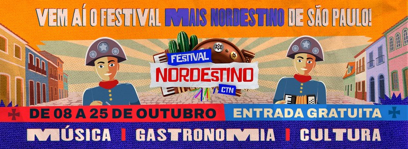 Terceira edição do Festival Nordestino do CTN celebra tradições de nove estados do Nordeste em São Paulo.